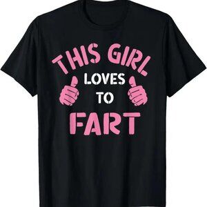 100%25 Cotton Vintage Funny Sarcastic Saying This Girl Loves To Fart T-Shirt